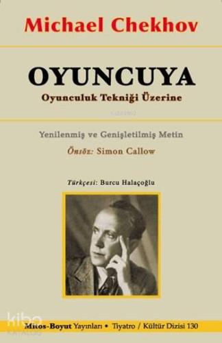 Oyuncuya; Oyunculuk Tekniği Üzerine