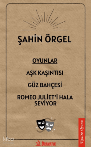 Oyunlar: Aşk Kaşıntısı Güz Bahçesi Romeo Juliet'i Hala Seviyor | Şahin