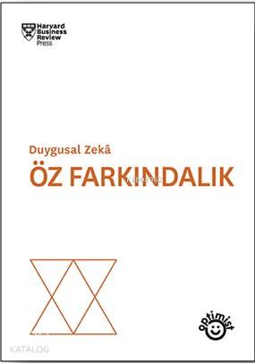 Öz Farkındalık; Duygusal Zeka