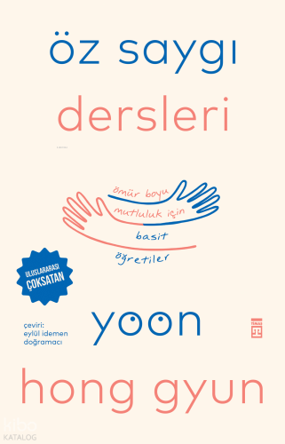 Öz Saygı Dersleri | Yoon Hong Gyun | Timaş Yayınları