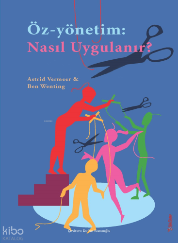 Öz-Yönetim: Nasıl Uygulanır? | Astrid Vermeer | Sola Unitas Academy