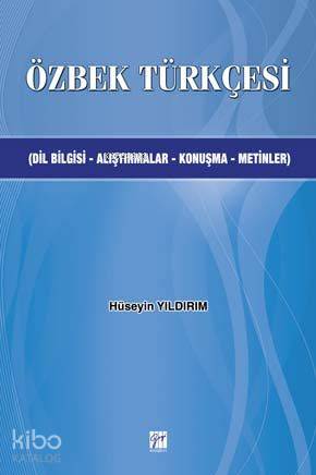 Özbek Türkçesi; Dilbilgisi-Alıştırmalar-Konuşma-Metinler | Hüseyin Yıl