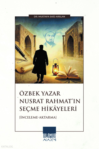 Özbek Yazar Nusrat Rahmat’ın Seçme Hikâyeleri;İnceleme - Aktarma | Mus