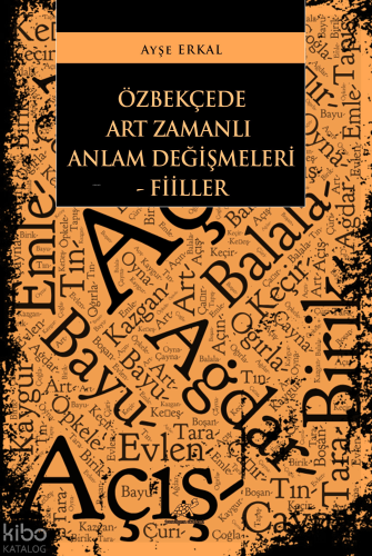 Özbekçede Art Zamanlı Anlam Değişmeleri - Fiiller