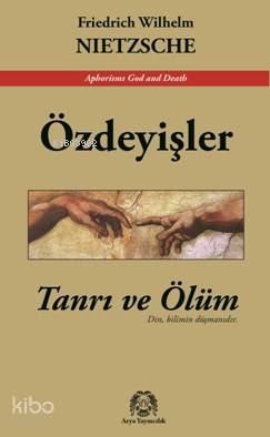 Özdeyişler; Tanrı Ve Ölüm