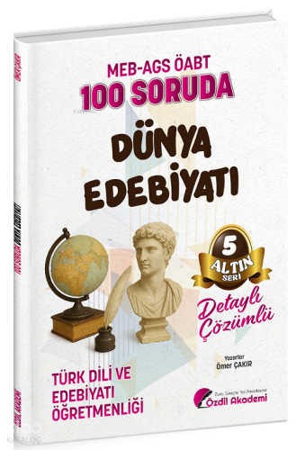 Özdil Akademi ÖABT MEB-AGS Türk Dili ve Edebiyatı Öğretmenliği 100 Sor