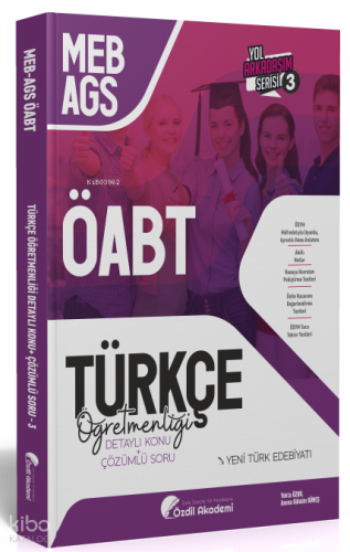 Özdil Akademi ÖABT MEB-AGS Türkçe 3. Kitap Yeni Türk Edebiyatı Konu An