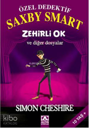 Özel Dedektif Saxby Smart; Zehirli Ok ve Diğer Dosyalar | Simon Cheshi