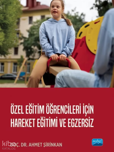 Özel Eğitim Öğrencileri için Hareket Eğitimi ve Egzersiz | Ahmet Şirin