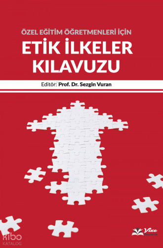 Özel Eğitim Öğretmenleri için Etik İlkeler Kılavuzu