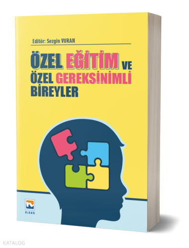 Özel Eğitim ve Özel Gereksinimli Bireyler