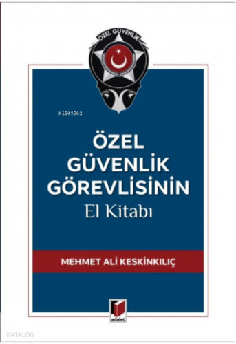 Özel Güvenlik Görevlisinin El Kitabı