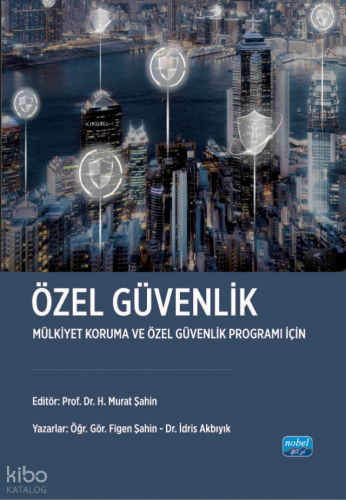 Özel Güvenlik - Mülkiyet Koruma ve Özel Güvenlik Programı İçin
