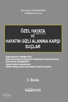 Özel Hayata ve Hayatın Gizli Alanına Karşı Suçlar