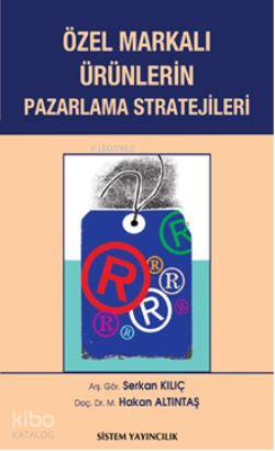 Özel Markalı Ürünlerin Pazarlama Stratejileri