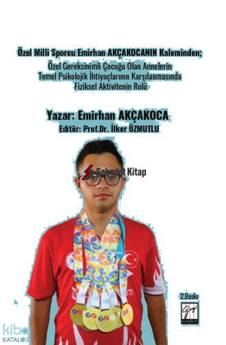 Özel Milli Sporcu Emirhan Akçakocanın Kaleminden; Özel Gereksinimli Çocuğu Olan Annelerin Temel Psikolojik İhtiyaçlarının Karşılanmasında Fiziksel Aktivitenin Rolü