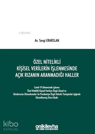 Özel Nitelikli Kişisel Verilerin İşlenmesinde Açık Rızanın Aranmadığı Haller