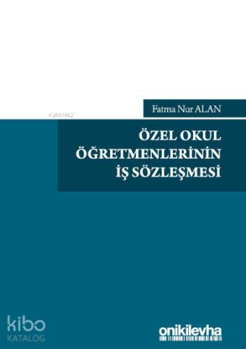 Özel Okul Öğretmenlerinin İş Sözleşmesi