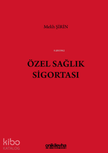 Özel Sağlık Sigortası