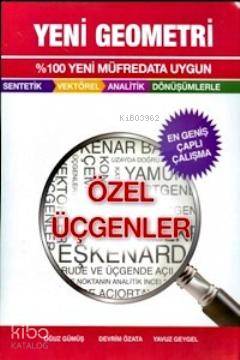 Özel Üçgenler - Yeni Geometri | Oğuz Gümüş | Çap Yayınları (Bayilik)