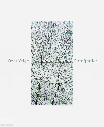 Özel Yelçe Yaşamda Alıntılar Fotoğraflar (Ciltli)