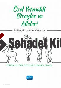Özel Yetenekli Bireyler Ve Aileleri - Roller, İhtiyaçlar, Öneriler | Ş