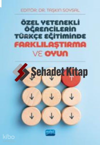 Özel Yetenekli Öğrencilerin Türkçe Eğitiminde Farklılaştırma ve Oyun