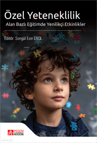 Özel Yeteneklilik ;Alan Bazlı Eğitimde Yenilikçi Etkinlikler  | Kolekt