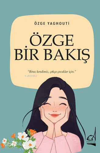 Özge Bir Bakış | Özge Yaghouti | Boğaziçi Yayınları
