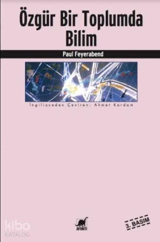 Özgür Bir Toplumda Bilim | Paul Feyerabend | Ayrıntı Yayınları