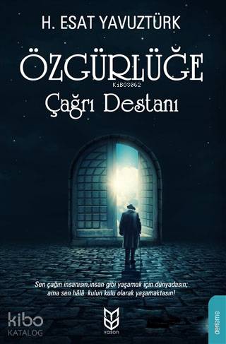 Özgürlüğe Çağrı Destanı | H. Esat Yavuztürk | Yason Yayınları