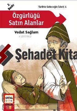 Özgürlüğü Satın Alanlar