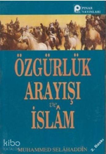 Özgürlük Arayışı ve İslam