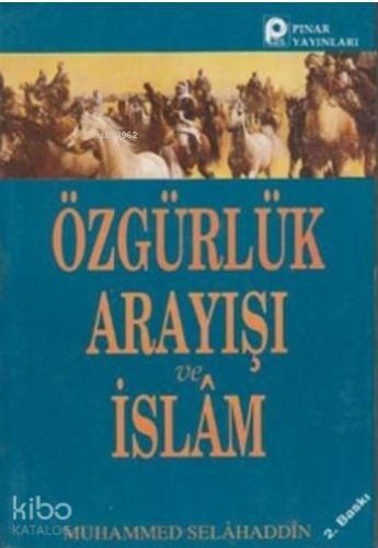 Özgürlük Arayışı ve İslam