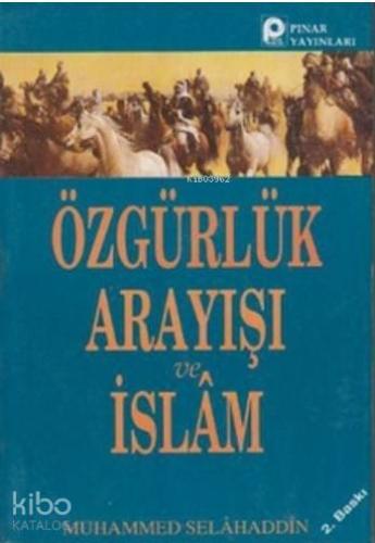 Özgürlük Arayışı ve İslam