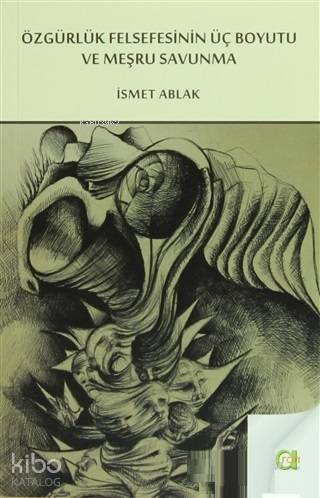 Özgürlük Felsefesinin Üç Boyutu ve Meşru Savunma