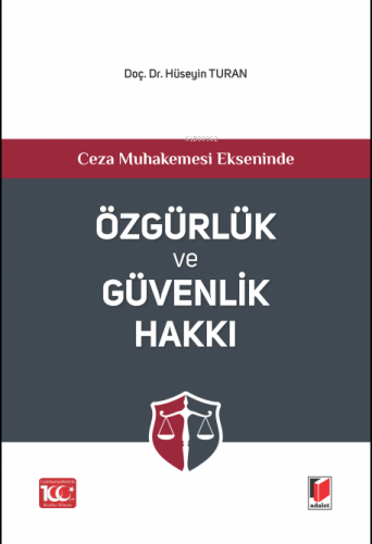 Özgürlük ve Güvenlik Hakkı