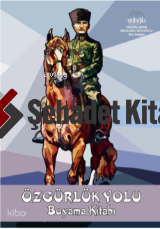 Özgürlük Yolu;Boyama Kitabı