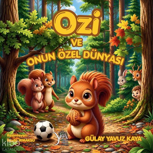 Ozi ve Onun Özel Dünyası | Gülay Yavuz Kaya | Yıldız Ağacı Yayınevi