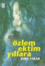 Özlem Ektim Yıllara