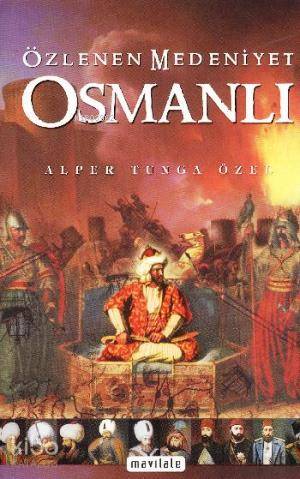 Özlenen Medeniyet Osmanlı