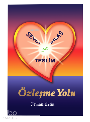 Özleşme Yolu | İsmail Çetin | Dilara Yayınları