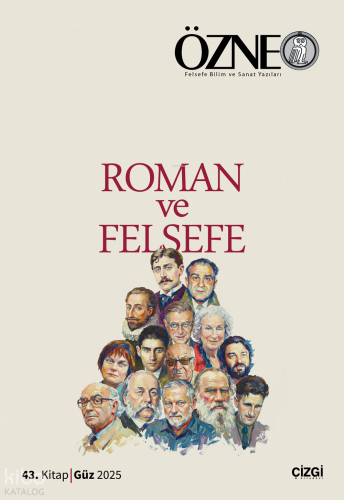 Özne Felsefe Bilim ve Sanat Yazıları 43.Kitap Roman ve Felsefe;Fransız