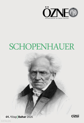 Özne Felsefe Bilim ve Sanat Yazıları - 44. Kitap - Schopenhauer | Kole