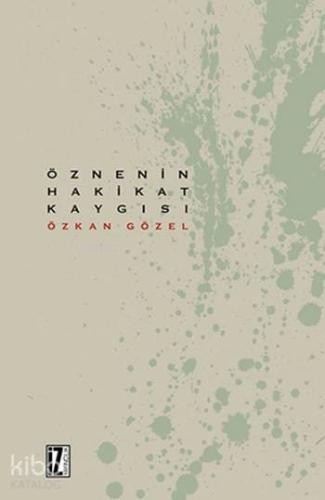 Öznenin Hakikat Kaygısı