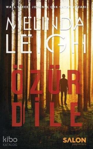 Özür Dile; Morgan Dane Serisi 1. Kitap