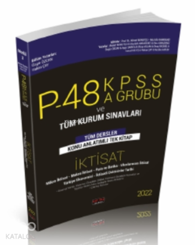 P48 KPSS A Grubu ve Tüm Kurum Sınavları İktisat Konu Anlatımlı Savaş Yayınları 2022;KPSS A Grubu ve Tüm Kurum Sınavları