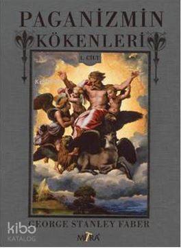 Paganizmin Kökenleri 1.Cilt