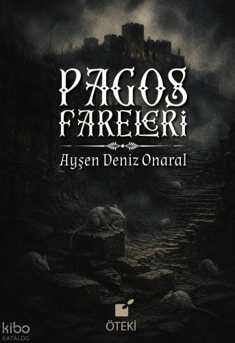 Pagos Fareleri | Ayşen Deniz Onaral | Öteki Yayınevi