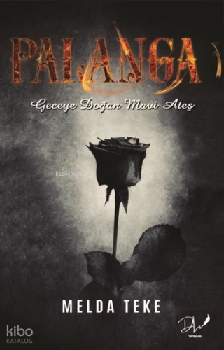 Palanga - Geceye Doğan Mavi Ateş